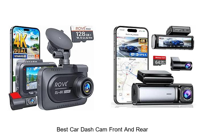 Top 12 Best Car Dash Cam Front And Rear You Can’t Miss