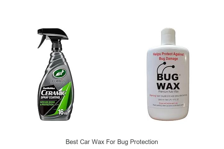 Top 12 Best Car Wax for Bug Protection That Really Works!