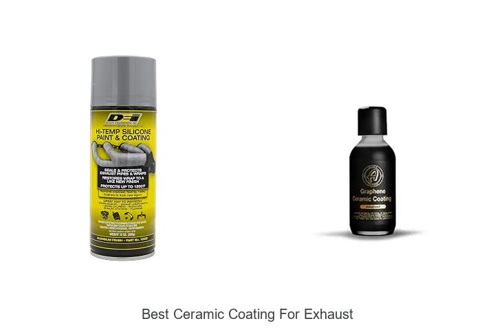 Top 12 Best Ceramic Coating For Exhaust That Lasts
