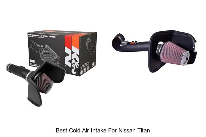 Top 12 Best Cold Air Intake for Nissan Titan Revealed!