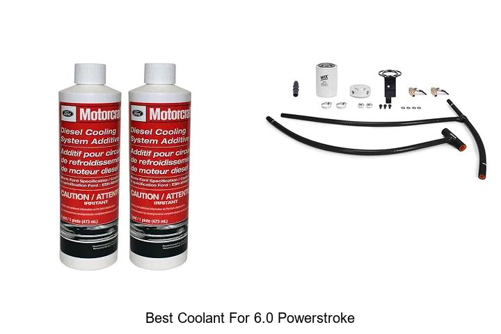 Top 12 Best Coolant For 6.0 Powerstroke That Lasts Longer