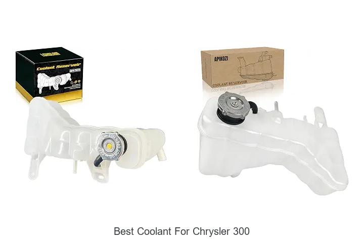 Top 12 Best Coolant For Chrysler 300 You Can’t Miss!