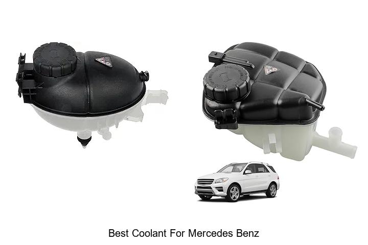 Top 12 Best Coolant For Mercedes Benz That Will Surprise You