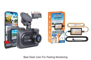 Top 12 Best Dash Cam for Parking Monitoring You Must See
