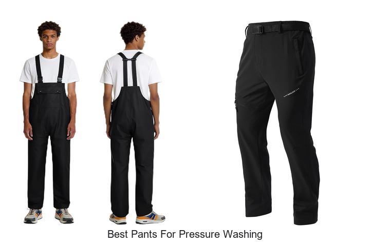 Top 12 Best Pants for Pressure Washing You Need Now