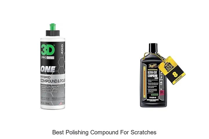 Top 12 Best Polishing Compound for Scratches That Work!