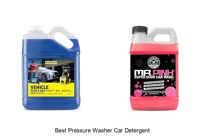 Top 12 Best Pressure Washer Car Detergent You Need Today
