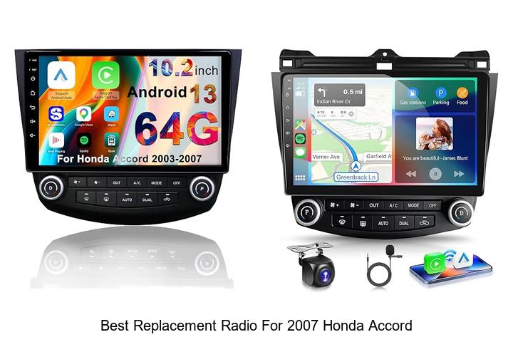 Top 12 Best Replacement Radio For 2007 Honda Accord Revealed!