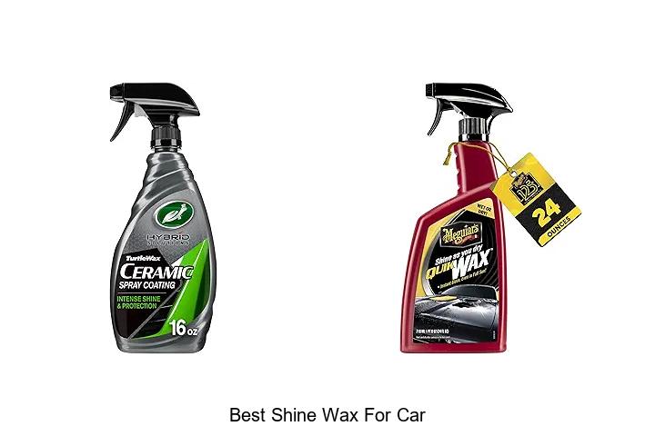 Top 12 Best Shine Wax for Car That Will Blow Your Mind