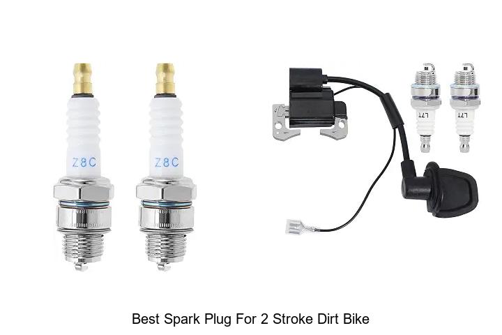Top 12 Best Spark Plug for 2 Stroke Dirt Bike That Boosts Power