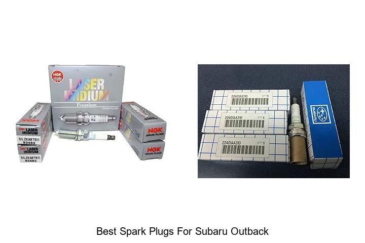 Top 12 Best Spark Plugs for Subaru Outback That WOW!