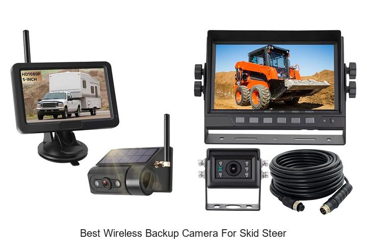 Top 12 Best Wireless Backup Camera for Skid Steer Revealed!